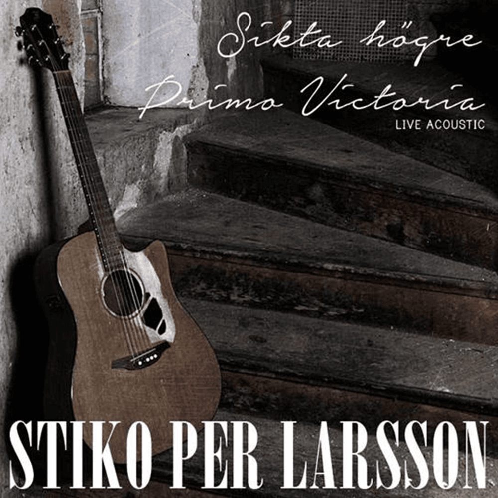 Primo Victoria (Live Acoustic) by Stiko Per Larsson