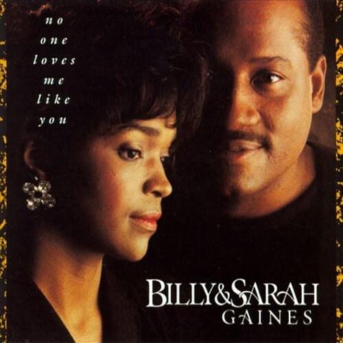 No One Loves Me Like You by Billy and Sarah Gaines