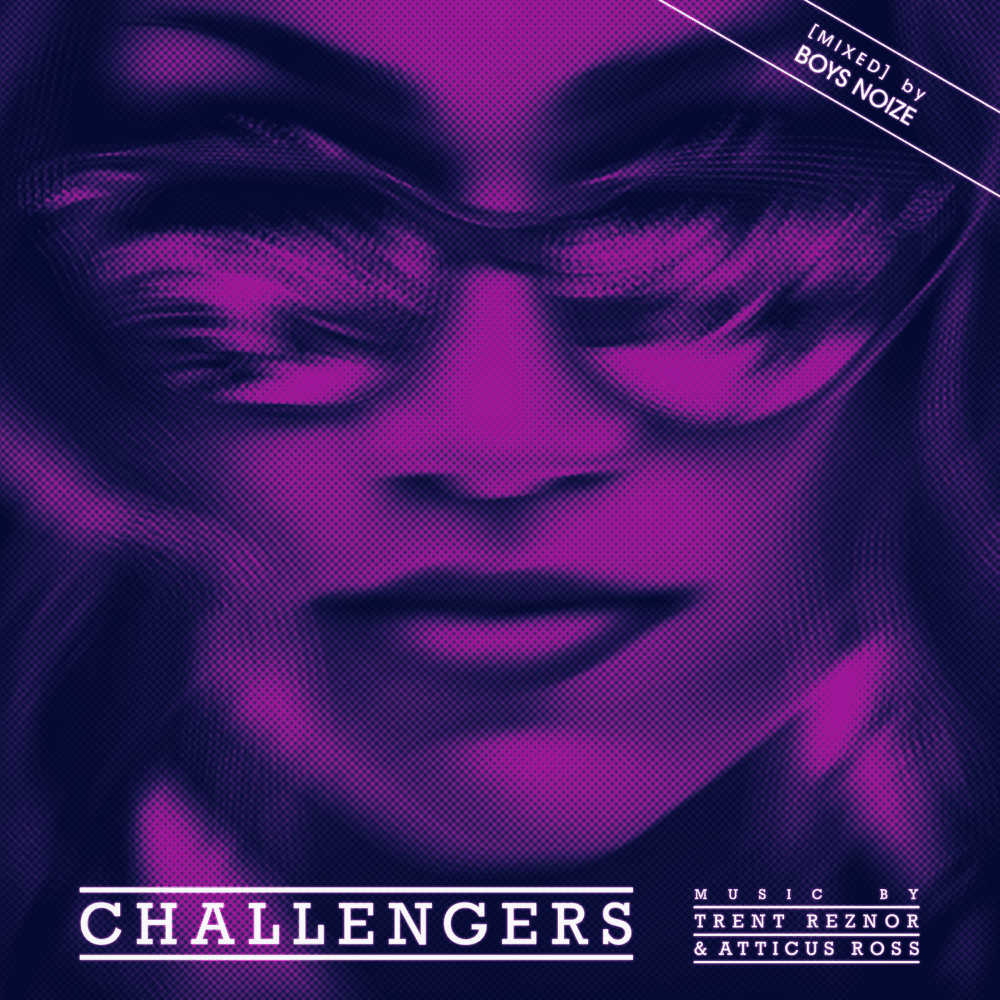 Challengers [MIXED] by Trent Reznor & Atticus Ross