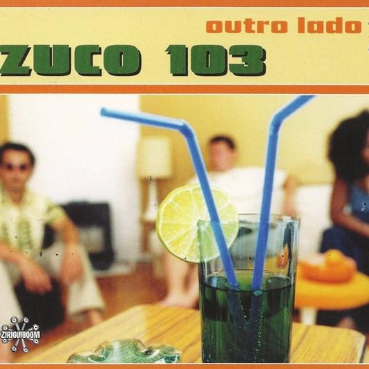 Album cover art for "Outro Lado" by Zuco 103