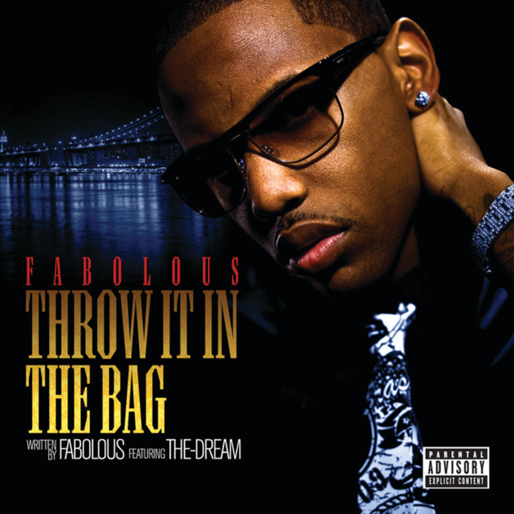 Album cover art for "Throw it in the Bag" by Fabolous & The-Dream