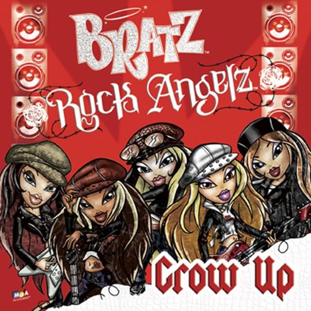 Grow Up (Blah Blah Blah) by Bratz