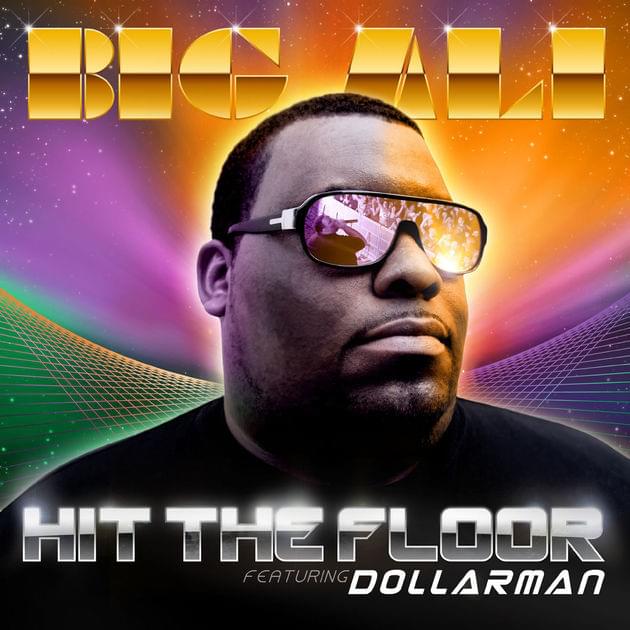 Album cover art for "Hit The Floor" by Big Ali & Dollarman