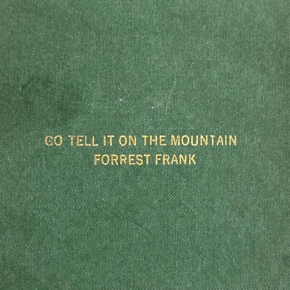 Album cover art for "Go Tell It" by Forrest Frank