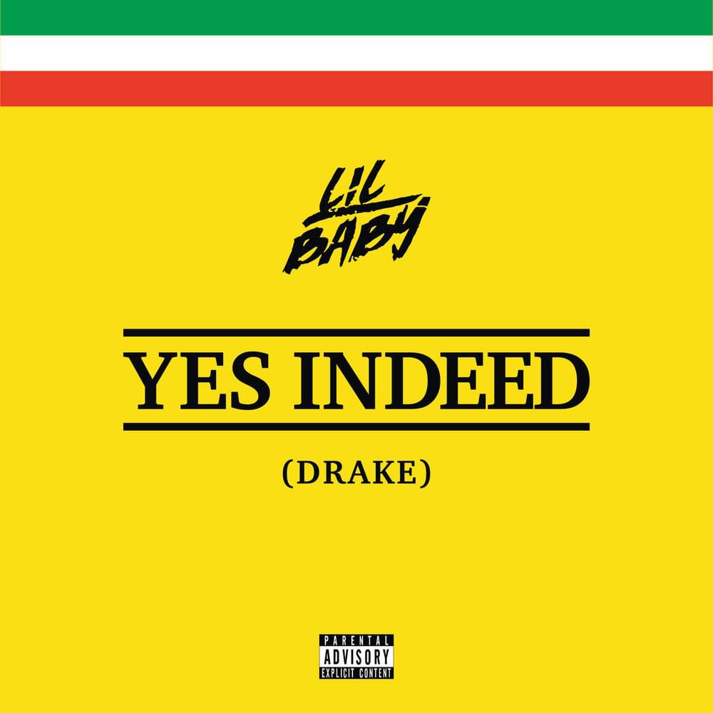 Yes Indeed by Lil Baby