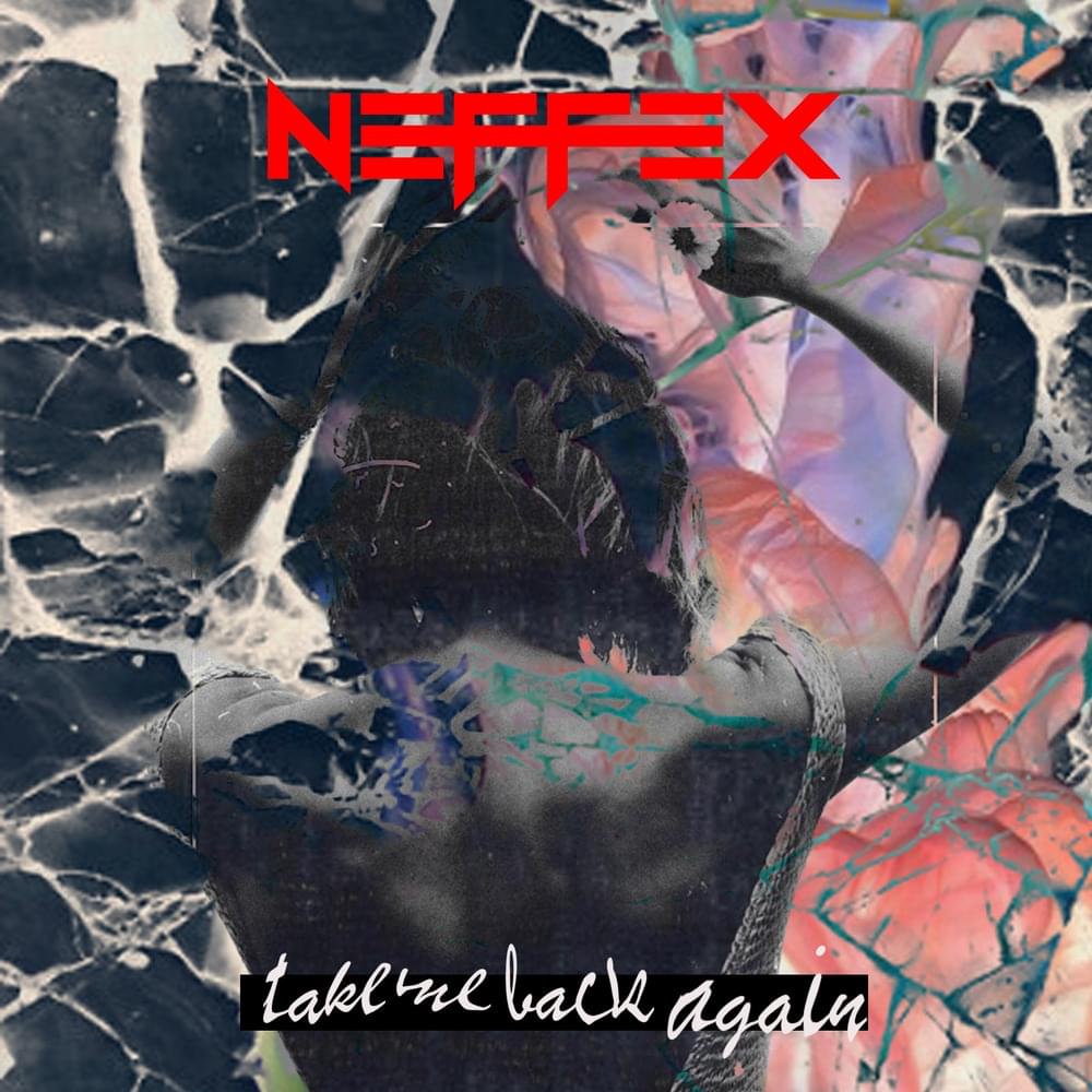 Album cover art for "Take Me Back Again" by NEFFEX
