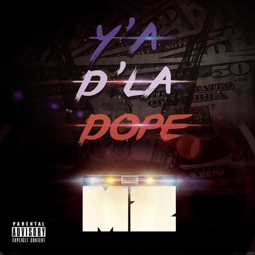 Album cover art for "Y’a d’la dope" by MZ