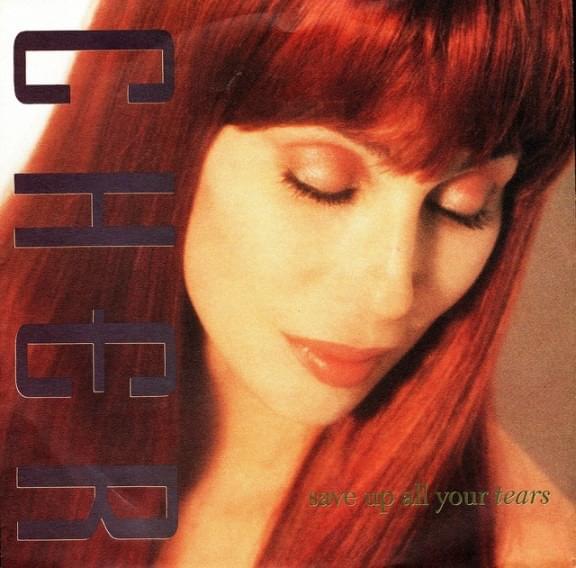 Album cover art for "Save Up All Your Tears" by Cher