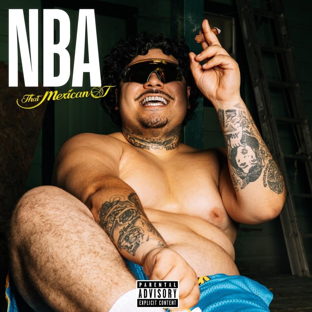 Album cover art for "NBA" by That Mexican OT