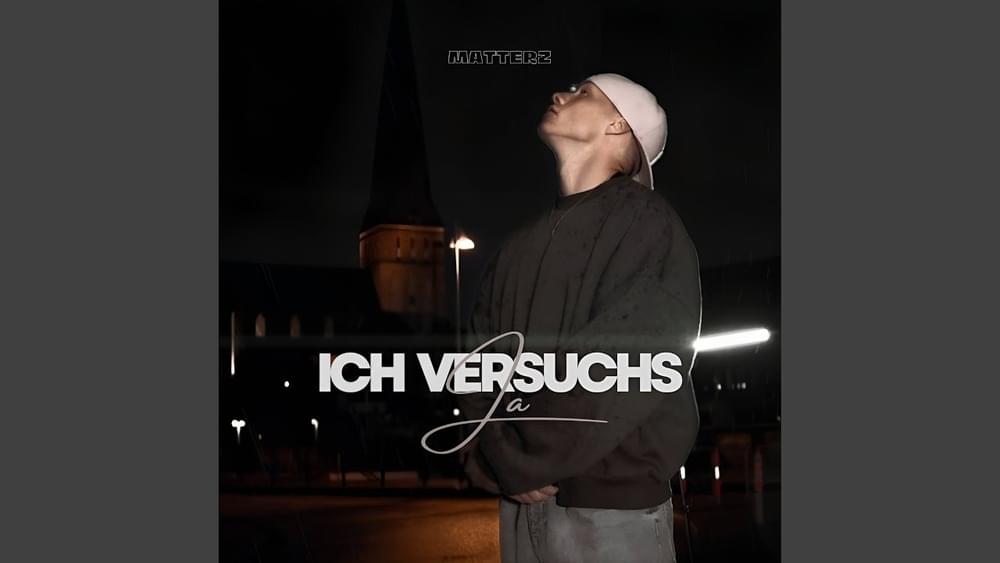 Ich versuchs ja by Matterz (DEU)