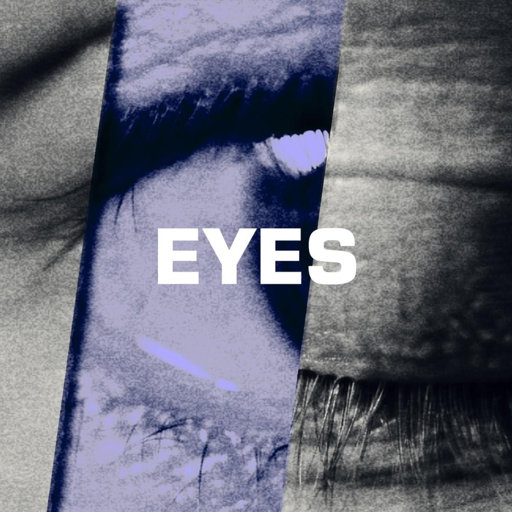 Album cover art for "EYES" by ​The Blaze