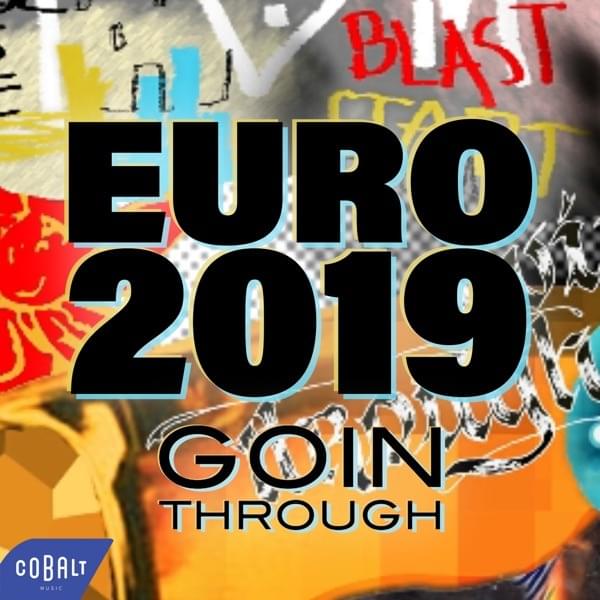 Album cover art for "Euro 2019" by Goin’ Through