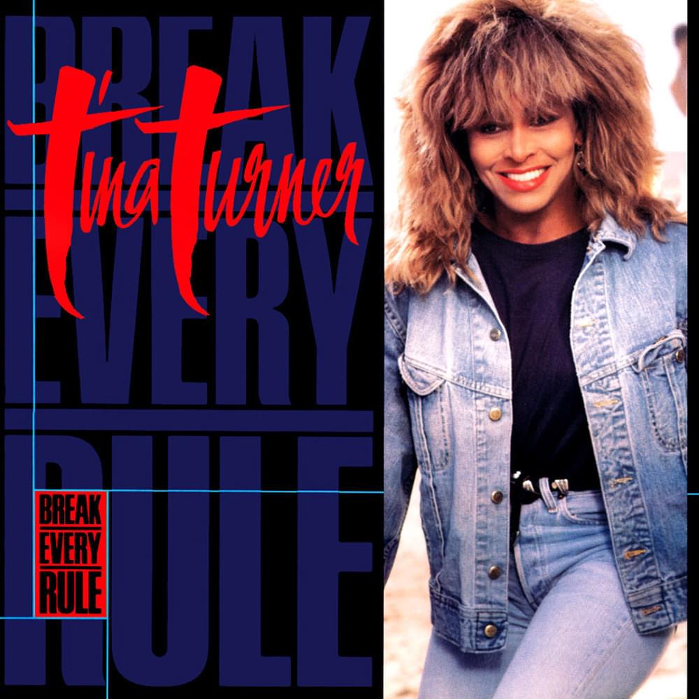 Album cover art for "Break Every Rule" by Tina Turner