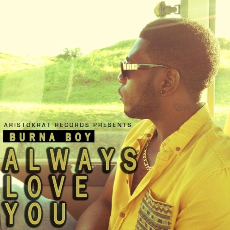 Album cover art for "Always Love You" by Burna Boy