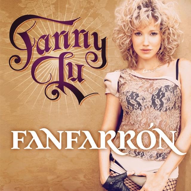 Fanfarrón by Fanny Lu