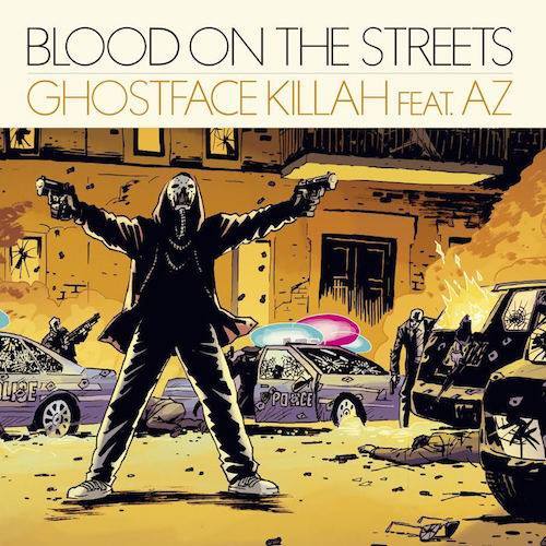 Album cover art for "Blood on the Streets" by Ghostface Killah & AZ