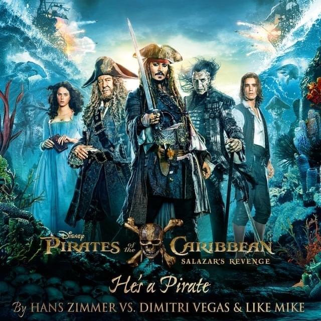 Cover image for He’s a Pirate (From ”Pirates of the Caribbean: Salazar’s Revenge”/ Hans Zimmer vs Dimitri Vegas & Like Mike)