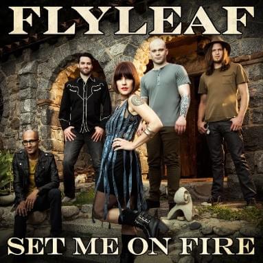 Album cover art for "Set Me on Fire" by Flyleaf