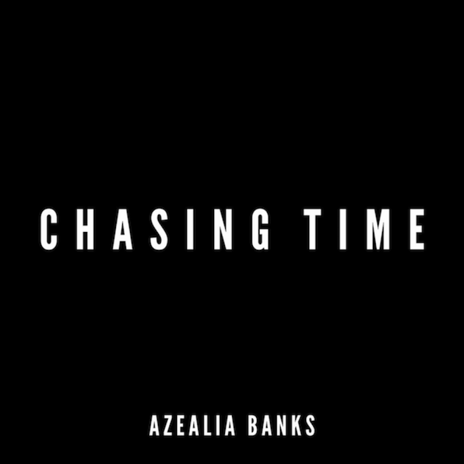 Album cover art for "Chasing Time" by Azealia Banks