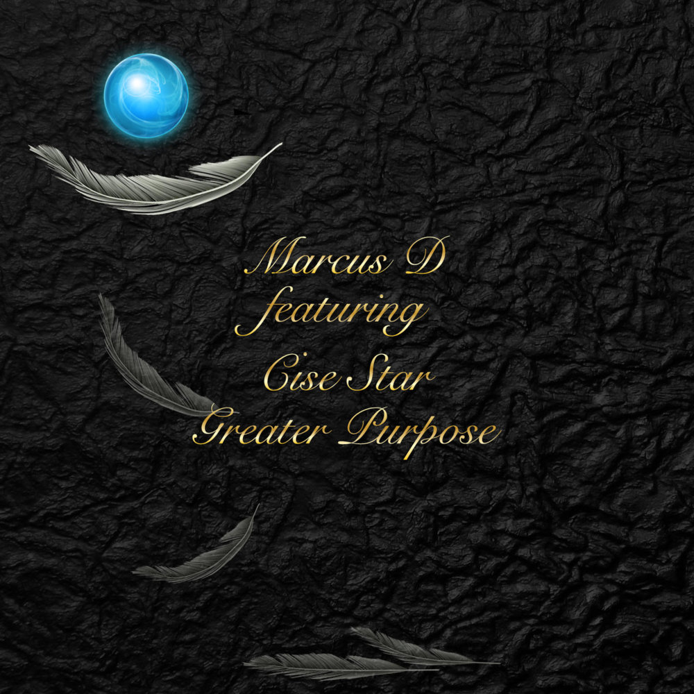 Greater Purpose by Marcus D
