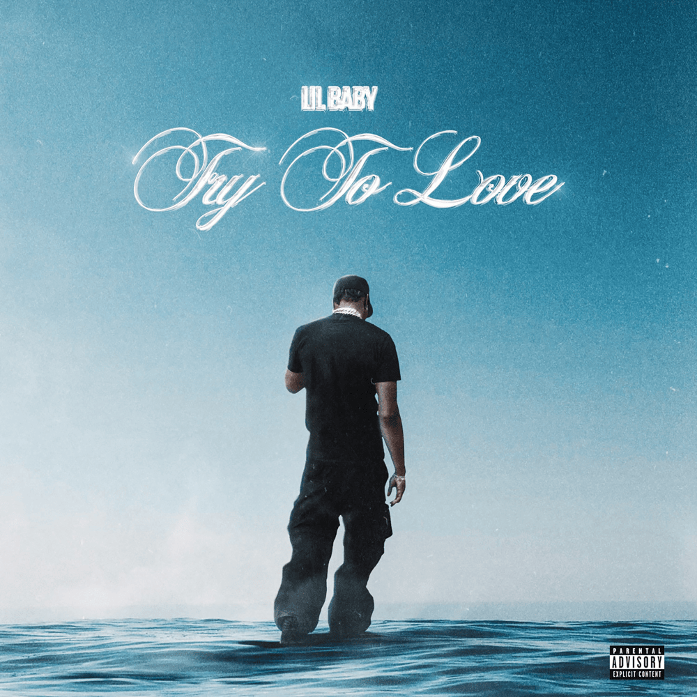 Album cover art for "Try To Love" by Lil Baby