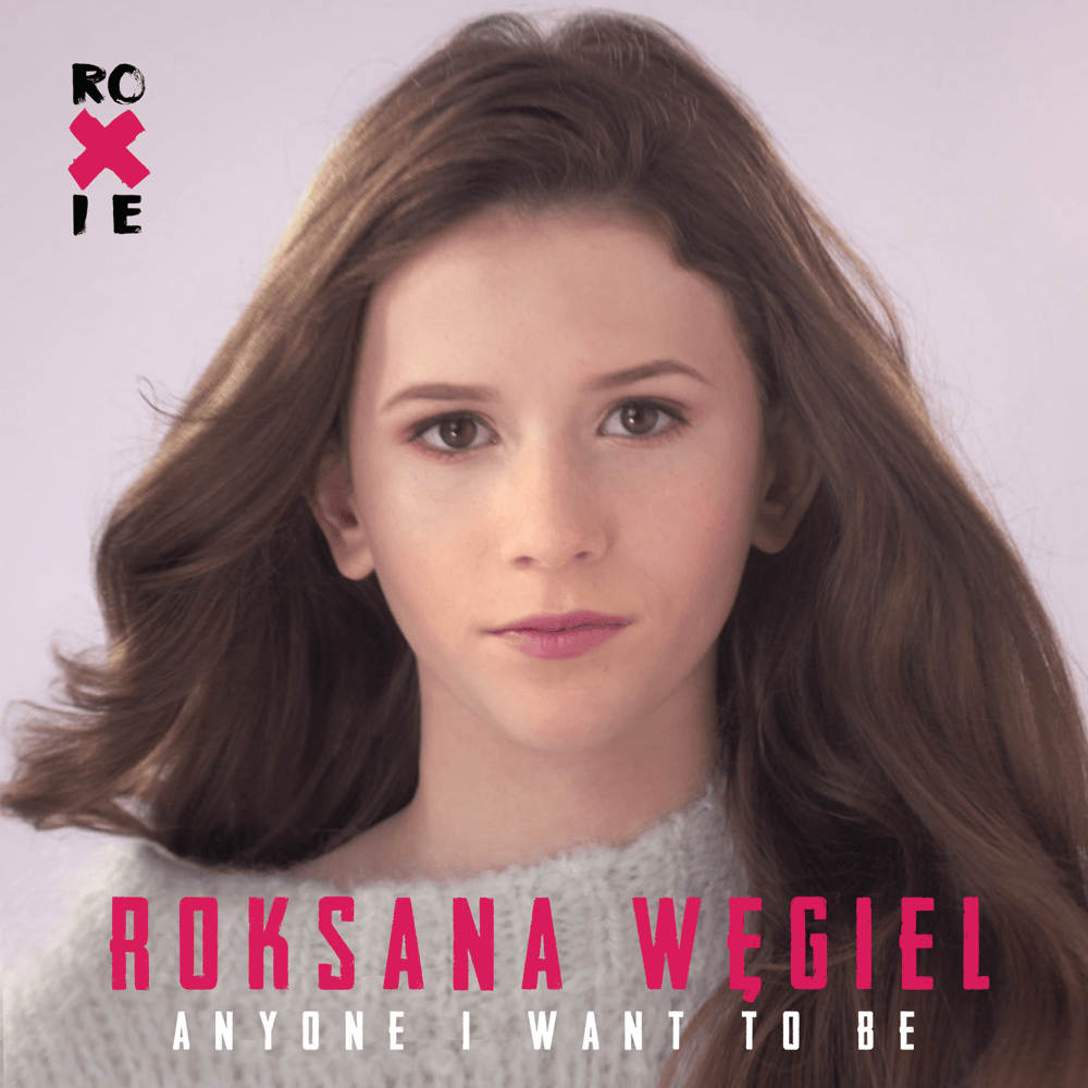 Album cover art for "Anyone I Want To Be" by Roxie (POL)
