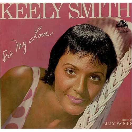 Be My Love by Keely Smith