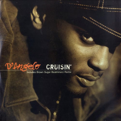 Album cover art for "Cruisin’ (Dallas Austin Remix)" by D’Angelo
