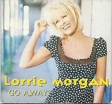 Album cover art for "Go Away" by Lorrie Morgan