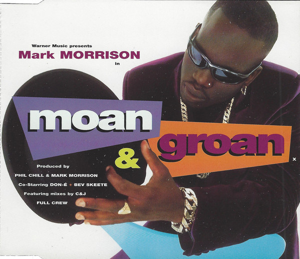 Moan And Groan by Mark Morrison