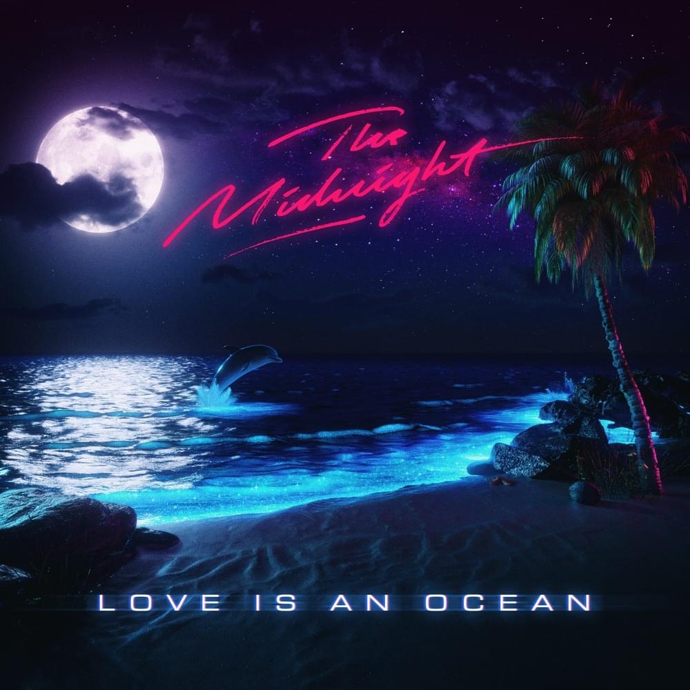 Album cover art for "Love Is An Ocean" by The Midnight