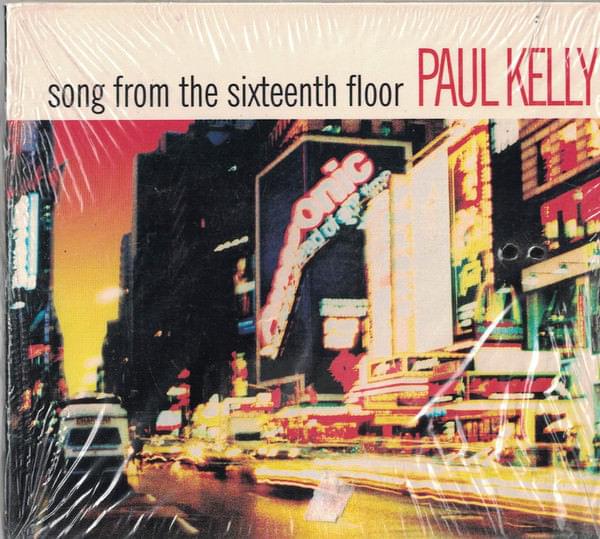 Album cover art for "Song from the Sixteenth Floor" by Paul Kelly