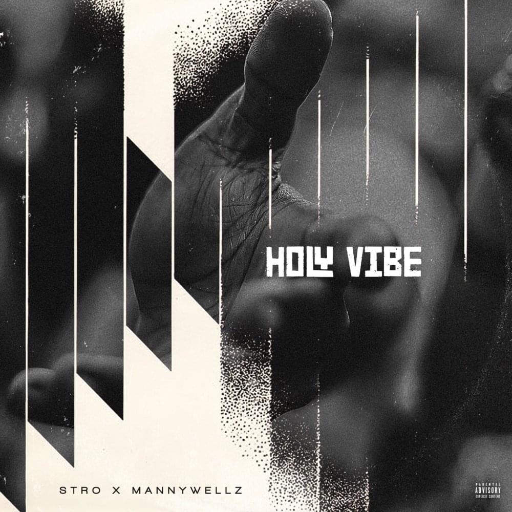 Album cover art for "Holy Vibes" by Stro & Mannywellz