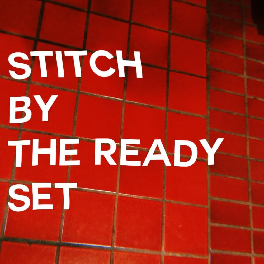 Album cover art for "Stitch" by The Ready Set