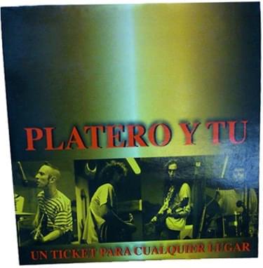 Album cover art for "Un ticket para cualquier lugar" by Platero Y Tú