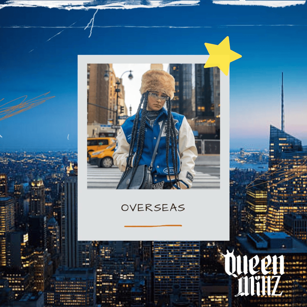 Overseas by Queen Millz