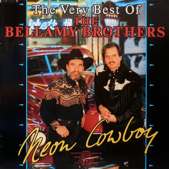 Cover image for Neon Cowboy (The Very Best Of The Bellamy Brothers)  