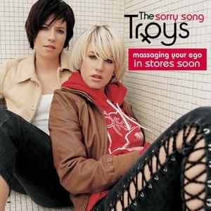 Sorry Song by The Troys