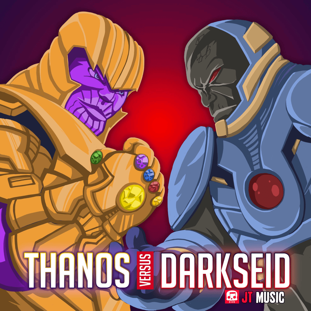 Album cover art for "Thanos vs Darkseid Rap Battle" by JT Music & Daddyphatsnaps