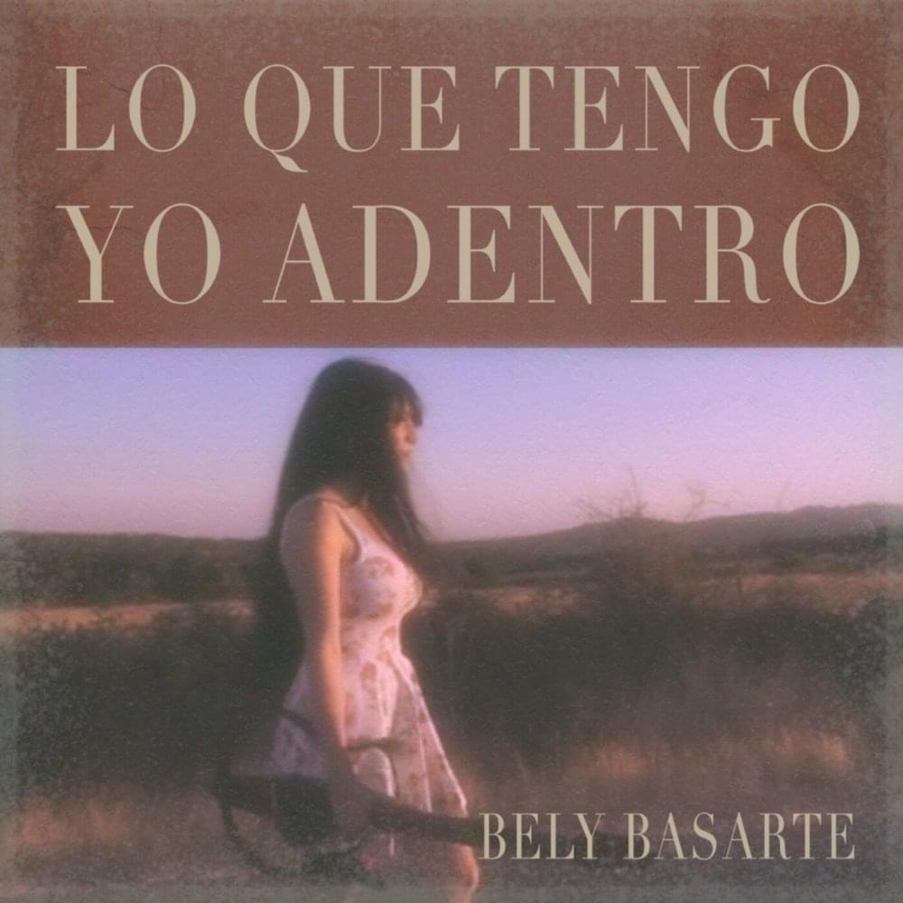 Album cover art for "Lo Que Tengo Yo Adentro (Pereza)" by Bely Basarte
