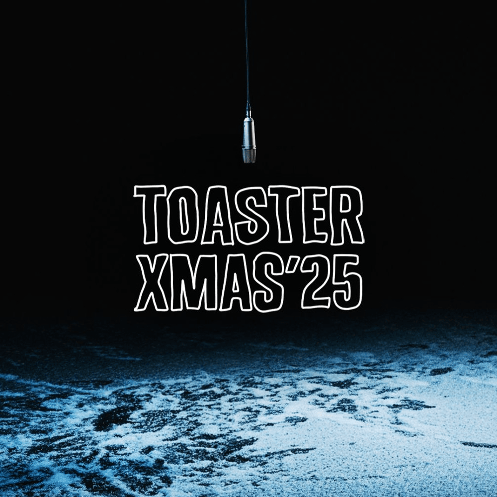 Cover image for TOASTER LIVE XMAS’25