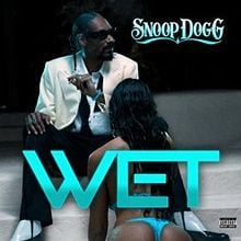 Album cover art for "Wet" by Snoop Dogg