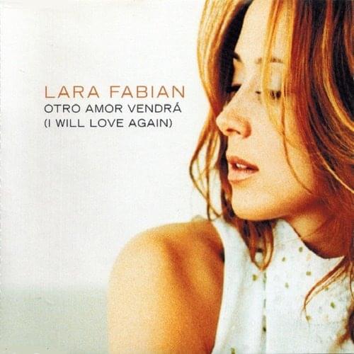 Album cover art for "Otro Amor Vendrá (I Will Love Again)" by Lara Fabian