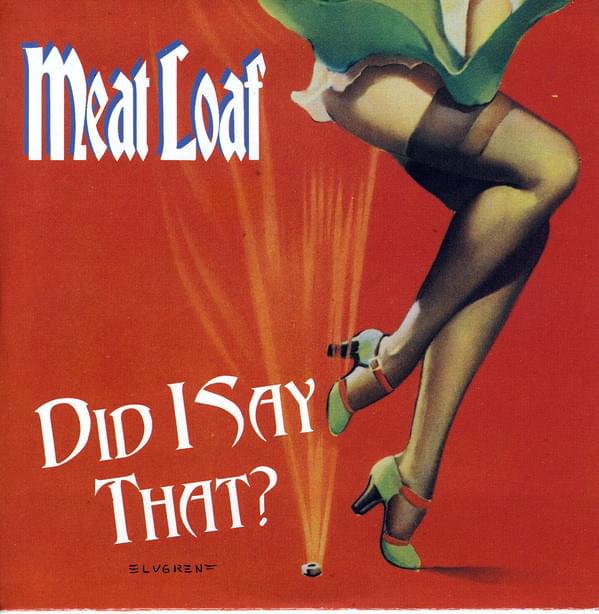 Album cover art for "Did I Say That?" by Meat Loaf