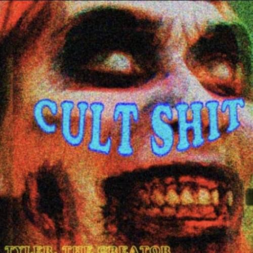 Album cover art for "Cult Shit" by Tyler, The Creator