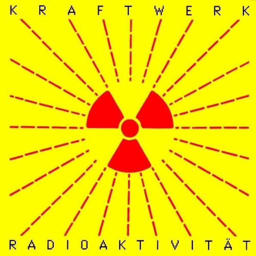 Album cover art for "Radioactivity [William Orbit Single Remix]" by Kraftwerk