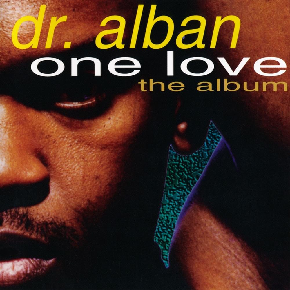 One Love by Dr. Alban