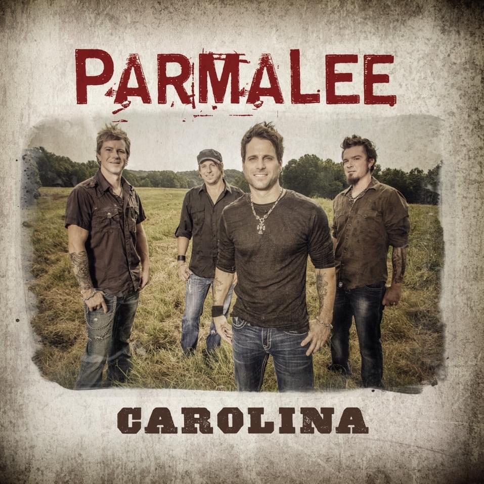 Carolina by Parmalee