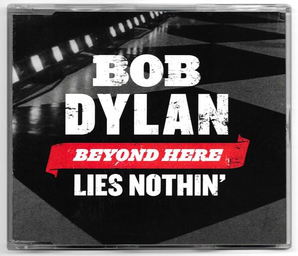 Album cover art for "Beyond Here Lies Nothin’" by Bob Dylan