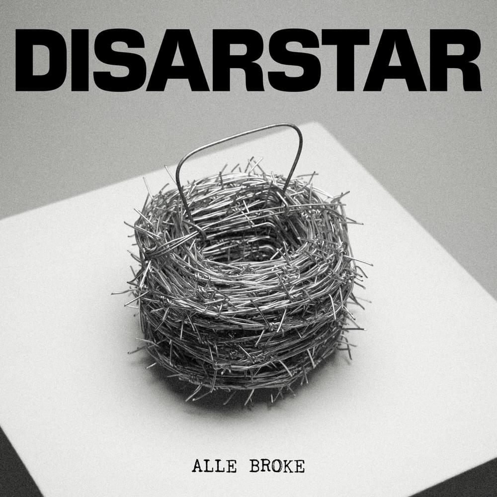 Album cover art for "ALLE BROKE" by Disarstar